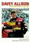 DAVEY ALLISON A CELEBRATION OF LIFE STAR & DRIVER OF NASCAR CUP
