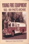 YOUNG FIRE EQUIPMENT CORPORATION 1932-1991 PHOTO ARCHIVE