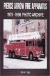 PIERCE ARROW FIRE APPARATUS 1979-1998