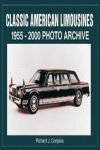 CLASSIC AMERICAN LIMOUSINES 1955-2000 PHOTO ARCHIVE