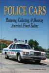 POLICE CARS RESTORING COLLECTING & SHOWING AMERICAN FINEST SEDANS