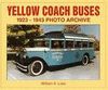 YELLOW COACH BUSES 1923-1943 PHOTO ARCHIVE