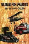 WILDLAND FIRE APPARATUS 1940-2001 PHOTO GALLERY