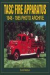 TASC FIRE APPARATUS 1946-1985 PHOTO ARCHIVE