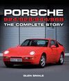PORSCHE 924, 928, 944 AND 968. THE COMPLETE STORY