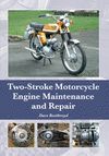 TWO STROKE MOTORCYCLE ENGINE MAINTENANCE AND REPAIR
