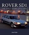 ROVER SD1. THE FULL STORY 1976-1986