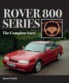 ROVER 800 SERIES. THE COMPLETE STORY