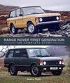 RANGE ROVER FIRST GENERATION. THE COMPLETE STORY