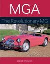 MGA. THE REVOLUTIONARY MG.