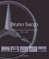 BRUNO SACCO. LEADING MERCEDES-BENZ DESIGN 1979-1999