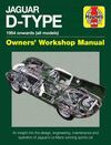 JAGUAR D-TYPE, 1954 ONWARDS (ALL MODELS). OWNERS WORKSHOP MANUAL