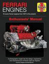 FERRARI ENGINES. 15 ICONIC FERRARI ENGINES FROM 1947 TO THE PRESENT. ENTHUSIASTS' MANUAL.