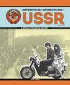 MOTORCYCLES & MOTORCYCLING USSR FROM 1939. A SOCIAL & TECHNICAL HISTORY