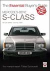 MERCEDES BENZ S-CLASS W126 SERIES 1979 TO 1991. THE ESSENTIAL BUYER'S GUIDE