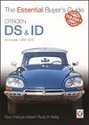 CITROEN DS & ID. ALL MODELS 1966-1975. THE ESSENTIAL BUYER'S GUIDE,
