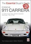 PORSCHE 911 CARRERA. 3.2 SERIES COUPE, TARGA, CABRIOLET & SPEEDSTER 1984 TO 1989. THE ESSENTIAL BUYER'S GUIDE