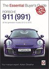 PORSCHE 911 (991).THE ESSENTIAL BUYER´S GUIDE. ALL FIRS GENERATION MODELS 2012 TO 2016