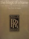 THE ROLLS-ROYCE STORY MAGIC OF NAME