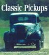 CLASSIC PICKUP MADE IN AMERICA FROM 1910 TO THE PRESENT