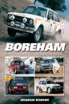 BOREHAM. THE 40 YEAR STORY OF FORDS MOTOR SPORT DREAM FACTORY