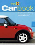 THE CAR BOOK THE ESSENTIAL GUIDE TO BUYING OWNING ENJOYING AND MAINTAINING A CAR