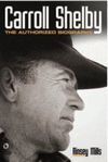 CARROL SHELBY. THE AUTHORIZED BIOGRAPHY.