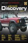 LAND ROVER DISCOVERY THE DEFINITIVE GUIDE TO MODIFYING HAYNES EXTREME