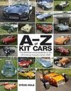 A TO Z OF KIT CARS. THE DEFINITIVE ENCYCLOPEDIA OF THE UK'S KIT-CAR INDUSTRY SINCE 1949