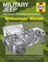 MILITARY JEEP ENTHUSIASTS' MANUAL. 1940 ONWARDS (FORD, WILLYS AND HOTCHKISS)