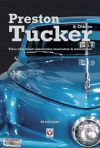 PRESTON TUCKER & OTHERS. TALES OF BRILLIANT AUTOMOTIVE INNOVATORS & INNOVATIONS