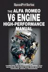 THE ALFA ROMEO V6 ENGINE HIGH PERFORMANCE MANUAL GTV6 75 164 2.5 & 3 LITRE