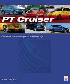 PT CRUISER THE BOOK OF CHRYSLERS CLASSIC DESIGN FOR A MODERN AGE