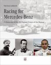 RACING FOR MERCEDES BENZ. A DICTIONARY OF THE 240 FASTEST DRIVERS