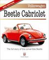 VOLKSWAGEN BEETLE CABRIOLET. THE FULL STORY OF THE CONVERTIBLE BEETLE