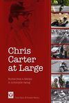 CHRIS CARTER AT LARGE. STORIES FROM A LIFETIME IN MOTORCYCLE RACING