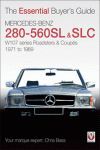 MERCEDES BENZ 280-560 SL & SLC (W107 SERIES) THE ESSENTIAL BUYERS GUIDE