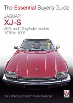 JAGUAR XJS ALL 6 AND 12 CYLINDER MODELS 1975 TO 1996. THE ESSENTIAL BUYERS GUIDE