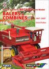 POCKET GUIDE TO BRITAINS FARM MODEL BALERS & COMBINES 1967 TO 2007