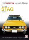 TRIUMPH STAG 1970-1977. THE ESSENTIAL BUYERS GUIDE