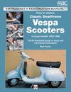 HOW TO RESTORE CLASSIC LARGEFRAME VESPA SCOOTERS - ROTARY VALVE 2S TROKES 1959 TO 2008