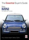 NEW MINI ALL MODELS 2001-2006. THE ESSENTIAL BUYER'S GUIDE.