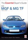 MG MGF & TF ALL MODELS 1995-2005. THE ESSENTIAL BUYER'S GUIDE