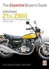 KAWASAKI Z1 & Z900 1972 TO 1976 THE ESSENTIAL BUYERS GUIDE