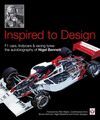 INSPIRED TO DESIGN. F1 CARS, INDYCARS & RACING TYRES: THE AUTOBIOGRAPHY OF NIGEL BENNETT