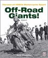 OFF-ROAD GIANTS! HEROES OF 1960S MOTORCYCLE SPORT (VOLUME 3)
