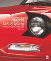 THE BOOK OF THE MAZDA MX-5 MIATA. THE MK1 NA-SERIES 1988 TO 1997