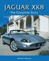 JAGUAR XK8 THE COMPLETE STORY