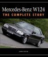 MERCEDES BENZ W124. THE COMPLETE STORY