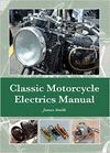 CLASSIC MOTORCYCLE ELECTRICS MANUAL